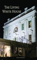 The Living White House