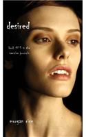 Desired (Book #5 in the Vampire Journals)