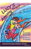 Lucy's Amazing Friend