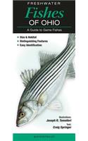 Freshwater Fishes of Ohio: A Guide to Game Fishes