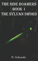 Nine Roamers and the Sylvan Sword