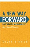 New Way Forward For Wealth Management