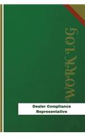 Dealer Compliance Representative Work Log: Work Journal, Work Diary, Log - 126 pages, 6 x 9 inches