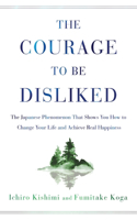 Courage to Be Disliked