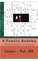 4 Towers Sudoku - 250 Level Silver - X Diagonal - Junior - Vol. 160