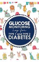 Glucose Monitoring Log for Type 1 and Type 2 Diabetes: Blood Sugar Journal, Diabetes Workbook, Glucose Tracking Chart, Cute Monsters Cover(52 Glucose Monitoring Logs for Type 1 and Type 2 Diabetes)
