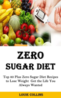 Zero Sugar Diet