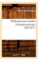 Méthode Pour Étudier La Langue Grecque (Éd.1871)