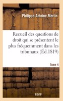 Recueil Alphabétique Des Questions de Droit Qui Se Présentent Le Plus Fréquemment Dans Les Tribunaux