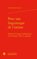 Pour Une Linguistique de l'Intime