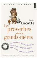 Proverbes de Nos Grands-M'Res(les)