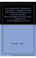 Encyclopedie Des Pygmees Aka. Techniques, Langage Et Societe Des Chasseurs-Cueilleurs de la Foret Centrafricaine (Sud-Centrafrique Et Nord-Congo). I. Les Pygmees Aka. Fasc. 2, Le Monde Des Aka