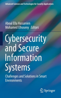 Cybersecurity and Secure Information Systems