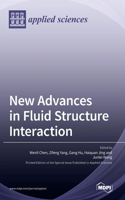 New Advances in Fluid Structure Interaction
