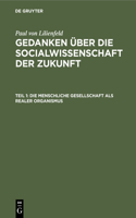 Die Menschliche Gesellschaft ALS Realer Organismus