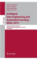 Intelligent Data Engineering and Automated Learning -- IDEAL 2014: 15th International Conference, Salamanca, Spain, September 10-12, 2014, Proceedings(8669 Lecture Notes in Computer Science)