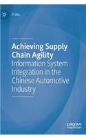 Achieving Supply Chain Agility