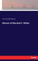 Memoir of Marshall P. Wilder