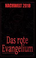 Nachwelt 2018: Das rote Evangelium - Gesamtausgabe