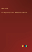 Physiological and Therapeutical Action