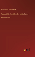 Ausgewählte Komödien des Aristophanes