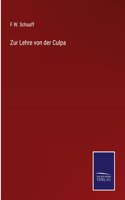 Zur Lehre von der Culpa