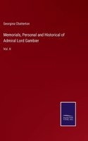 Memorials, Personal and Historical of Admiral Lord Gambier