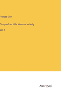 Diary of an Idle Woman in Italy