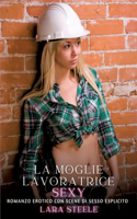 La Moglie Lavoratrice Sexy