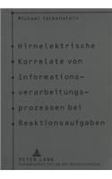 Hirnelektrische Korrelate von Informationsverarbeitungsprozessen bei Reaktionsaufgaben
