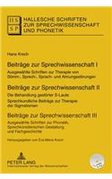 Beitraege Zur Sprechwissenschaft I-III: Ausgewaehlte Schriften Zur Therapie Von Stimm-, Sprech-, Sprach- Und Atmungsstoerungen