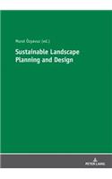 Sustainable Landscape Planning and Design