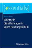 Industrielle Dienstleistungen in Sieben Handlungsfeldern
