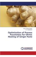 Optimization of Process Parameters for Ohmic Heating of Ginger Paste