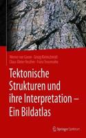 Tektonische Strukturen Und Ihre Interpretation - Ein Bildatlas