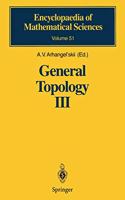 Genreral Topology III : Encyclopaedia of Mathmatical Science - Volume - 51 - [Special indian Edition - Reprint Year: 2020] [Paperback] A.V Archangel SkII