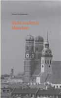 Nicht nochmal München