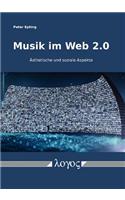 Musik Im Web 2.0: Asthetische Und Soziale Aspekte