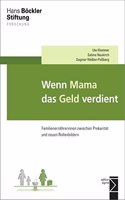 Wenn Mama Das Geld Verdient
