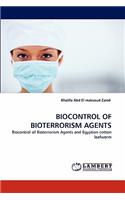 Biocontrol of Bioterrorism Agents
