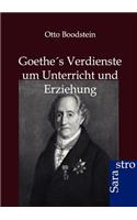 Goethes Verdienste um Unterricht und Erziehung