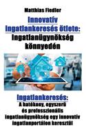 Innovatív ingatlankeresés ötlete