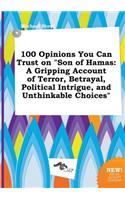 100 Opinions You Can Trust on Son of Hamas