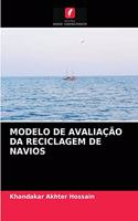 Modelo de Avaliação Da Reciclagem de Navios