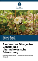 Analyse des Diosgenin-Gehalts und pharmakologische Erforschung