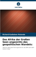 Afrika der Großen Seen angesichts des geopolitischen Wandels
