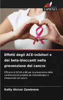 Effetti degli ACE-inibitori e dei beta-bloccanti nella prevenzione del cancro