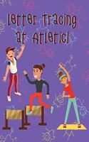 Letter Tracing at Atletic!
