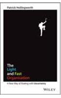 The Light and Fast Organisation - A New Way of Dealing with Uncertainty