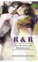 R&R Recollection And Reminiscences